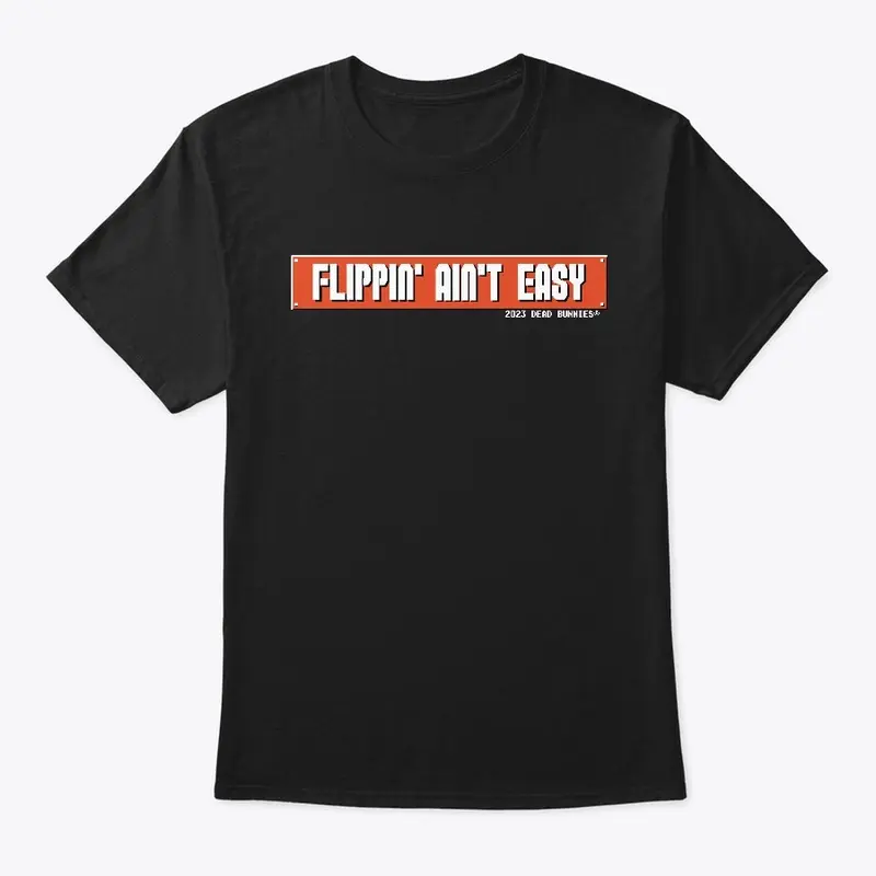 Mens Flippin' Ain't Easy Retro Game Logo